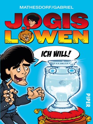 cover image of Jogis Löwen – Ich will!